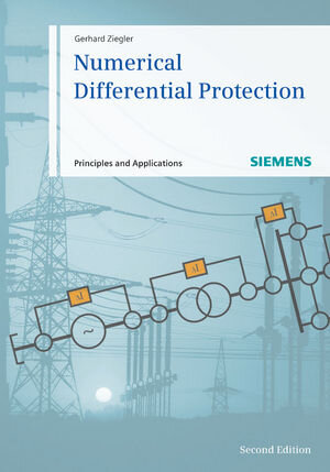 Buchcover Numerical Differential Protection | Gerhard Ziegler | EAN 9783895786709 | ISBN 3-89578-670-5 | ISBN 978-3-89578-670-9