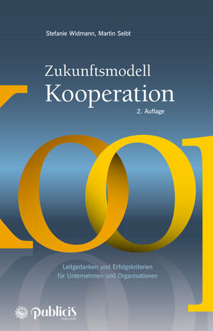 Buchcover Zukunftsmodell Kooperation | Stefanie Widmann | EAN 9783895787287 | ISBN 3-89578-728-0 | ISBN 978-3-89578-728-7