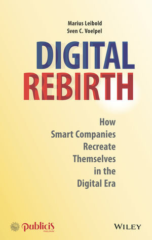 Buchcover Digital Rebirth | Marius Leibold | EAN 9783895787362 | ISBN 3-89578-736-1 | ISBN 978-3-89578-736-2