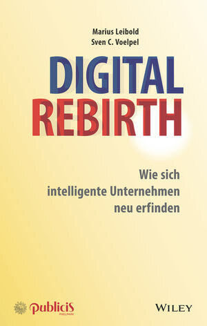 Buchcover Digital Rebirth | Marius Leibold | EAN 9783895787379 | ISBN 3-89578-737-X | ISBN 978-3-89578-737-9