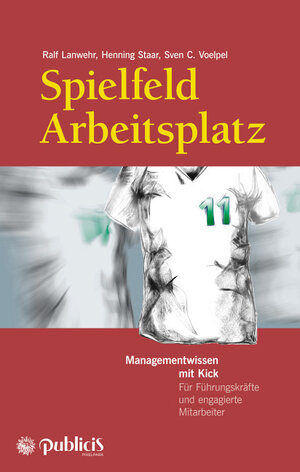 Buchcover Spielfeld Arbeitsplatz | Ralf Lanwehr | EAN 9783895789533 | ISBN 3-89578-953-4 | ISBN 978-3-89578-953-3