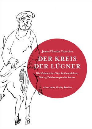 Buchcover Der Kreis der Lügner | Jean-Claude Carrière | EAN 9783895813061 | ISBN 3-89581-306-0 | ISBN 978-3-89581-306-1