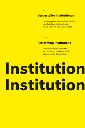 Buchcover Vorgestellte Institutionen / Performing Institutions | Melanie Mohren | EAN 9783895813474 | ISBN 3-89581-347-8 | ISBN 978-3-89581-347-4