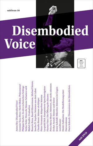 Buchcover subTexte 10: Disembodied Voice  | EAN 9783895813498 | ISBN 3-89581-349-4 | ISBN 978-3-89581-349-8