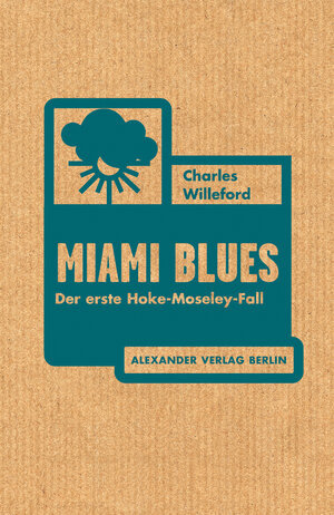 Buchcover Miami Blues | Charles Willeford | EAN 9783895813603 | ISBN 3-89581-360-5 | ISBN 978-3-89581-360-3
