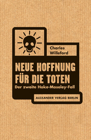 Buchcover Neue Hoffnung für die Toten | Charles Willeford | EAN 9783895814013 | ISBN 3-89581-401-6 | ISBN 978-3-89581-401-3