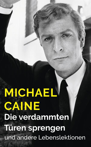 Buchcover Die verdammten Türen sprengen | Michael Caine | EAN 9783895815034 | ISBN 3-89581-503-9 | ISBN 978-3-89581-503-4