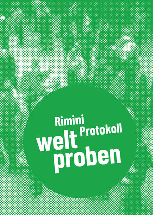 Buchcover Rimini Protokoll - welt proben | Daniel Wetzel | EAN 9783895815607 | ISBN 3-89581-560-8 | ISBN 978-3-89581-560-7