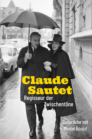 Buchcover Claude Sautet – Regisseur der Zwischentöne | Claude Sautet | EAN 9783895815645 | ISBN 3-89581-564-0 | ISBN 978-3-89581-564-5