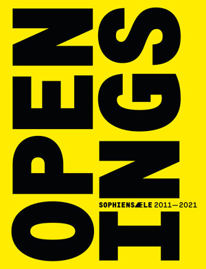 Buchcover OPENINGS – Sophiensæle / Sophiensäle / Sophiensaele  | EAN 9783895815690 | ISBN 3-89581-569-1 | ISBN 978-3-89581-569-0