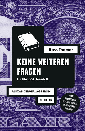 Buchcover Keine weiteren Fragen | Ross Thomas | EAN 9783895815751 | ISBN 3-89581-575-6 | ISBN 978-3-89581-575-1