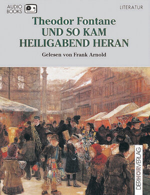 Buchcover Und so kam Heiligabend heran | Theodor Fontane | EAN 9783895842801 | ISBN 3-89584-280-X | ISBN 978-3-89584-280-1