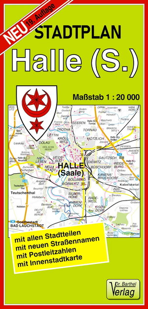 Halle (Saale) 1 : 20 000. Stadtplan: Mit allen Stadtteilen, mit neuen Straßennamen, mit Postleitzahlen, mit Innenstadtkarte