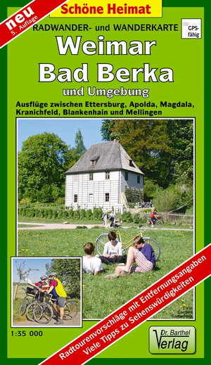 Weimar, Bad Berka und Umgebung 1 : 35 000. Radwander-und Wanderkarte: Ausflüge zwischen Ettersburg, Apolda, Magdala, Kranichfeld, Blankenhain und ... Viele Tipps zu Sehenswürdigkeiten