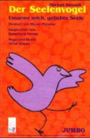 Buchcover Der Seelenvogel und Umarme mich, geliebte Seele | Michal Snunit | EAN 9783895925573 | ISBN 3-89592-557-8 | ISBN 978-3-89592-557-3