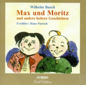 Max und Moritz. CD. . Und andere heitere Geschichten