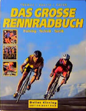 Buchcover Das grosse Rennradbuch | Steve Thomas | EAN 9783895951282 | ISBN 3-89595-128-5 | ISBN 978-3-89595-128-2