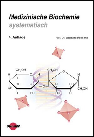 Medizinische Biochemie systematisch