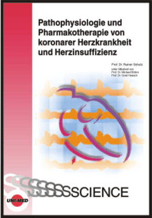 Buchcover Pathophysiologie und Pharmakotherapie von koronarer Herzkrankheit und Herzinsuffizienz | Rainer Schulz | EAN 9783895995606 | ISBN 3-89599-560-6 | ISBN 978-3-89599-560-6