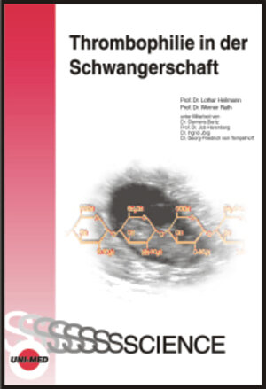 Thrombophilie in der Schwangerschaft