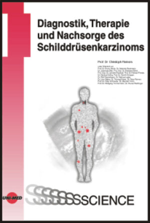 Diagnostik, Therapie und Nachsorge beim Schilddrüsenkarzinom