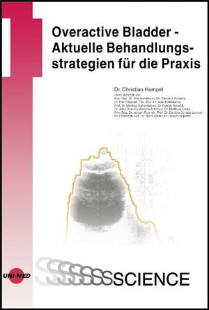 Overactive Bladder - Aktuelle Behandlungsstrategien für die Praxis