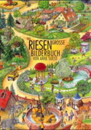 Buchcover Das riesengrosse Bilderbuch | Anne Suess | EAN 9783896000224 | ISBN 3-89600-022-5 | ISBN 978-3-89600-022-4