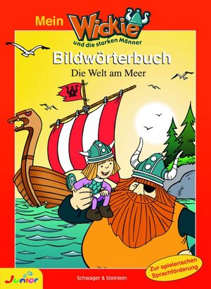 Mein Wickie und die starken Männer - Bildwörterbuch. Die Welt am Meer. Zur spielerischen Sprachförderung