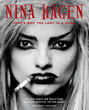 Nina Hagen. That's why the Lady is a Punk