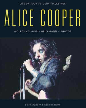 Alice Cooper. Live On Tour / Studio / Backstage