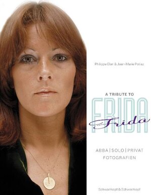 A Tribute to Frida. ABBA - Solo - Privat. Fotografien