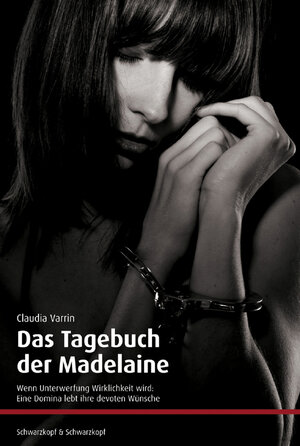 Buchcover Das Tagebuch der Madelaine | Claudia Varrin | EAN 9783896028341 | ISBN 3-89602-834-0 | ISBN 978-3-89602-834-1
