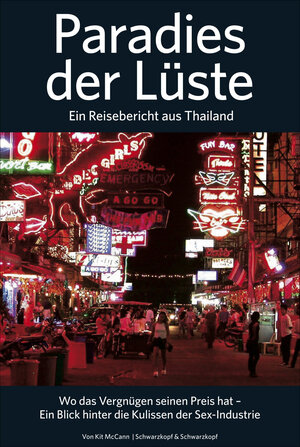 Buchcover Paradies der Lüste - Ein Reisebericht aus Thailand | Kit McCann | EAN 9783896028648 | ISBN 3-89602-864-2 | ISBN 978-3-89602-864-8