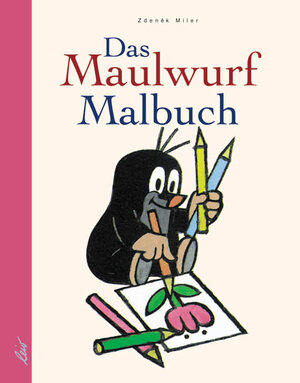 Das Maulwurf-Malbuch