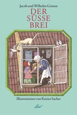 Buchcover Der süße Brei | Jacob & Wilhelm Grimm | EAN 9783896033574 | ISBN 3-89603-357-3 | ISBN 978-3-89603-357-4