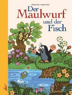 Buchcover Der Maulwurf und der Fisch | Kateřina Miler | EAN 9783896034076 | ISBN 3-89603-407-3 | ISBN 978-3-89603-407-6