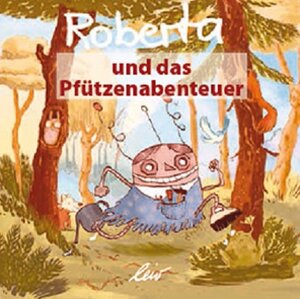 Buchcover Roberta und das Pfützenabenteuer | Dörte Tupfmayer | EAN 9783896034472 | ISBN 3-89603-447-2 | ISBN 978-3-89603-447-2