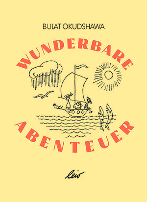 Buchcover Wunderbare Abenteuer - Прелестные Приключения | Bulat Okudshawa | EAN 9783896035899 | ISBN 3-89603-589-4 | ISBN 978-3-89603-589-9