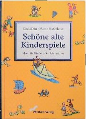 Buchcover Schöne alte Kinderspiele | Gisela Dürr | EAN 9783896044532 | ISBN 3-89604-453-2 | ISBN 978-3-89604-453-2
