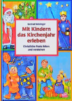 Buchcover Mit Kindern das Kirchenjahr erleben | Gertrud Weidinger | EAN 9783896045249 | ISBN 3-89604-524-5 | ISBN 978-3-89604-524-9