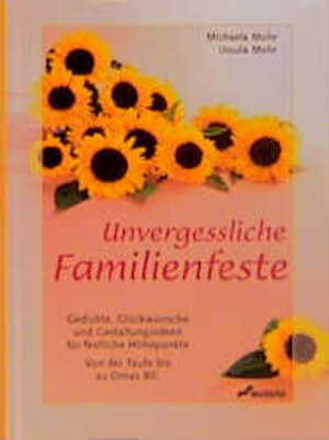 Buchcover Unvergessliche Familienfeste | Michaela Mohr | EAN 9783896046956 | ISBN 3-89604-695-0 | ISBN 978-3-89604-695-6