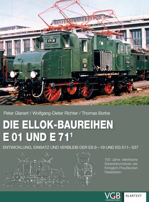Buchcover Die Ellok-Baureihen E 01 und E 71¹ | Peter Glanert | EAN 9783896109118 | ISBN 3-89610-911-1 | ISBN 978-3-89610-911-8