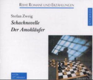 Schachnovelle / Der Amokläufer. 4 CDs.