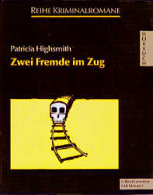 Buchcover Zwei Fremde im Zug | Patricia Highsmith | EAN 9783896141910 | ISBN 3-89614-191-0 | ISBN 978-3-89614-191-0