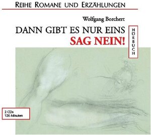 Dann gibt es nur eins: Sag nein! 2 CDs.