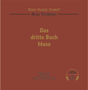 Die Heilige Schrift / Das dritte Buch Mose / 2 CDs