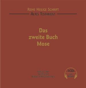 Die Heilige Schrift / Das zweite Buch Mose / 3 CDs