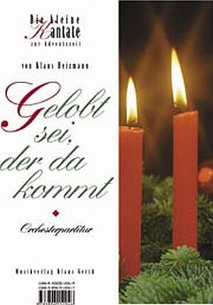 Buchcover Gelobt sei, der da kommt | Klaus Heizmann | EAN 9783896152046 | ISBN 3-89615-204-1 | ISBN 978-3-89615-204-6
