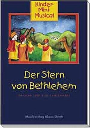 Buchcover Der Stern von Bethlehem - Liederheft  | EAN 9783896152312 | ISBN 3-89615-231-9 | ISBN 978-3-89615-231-2