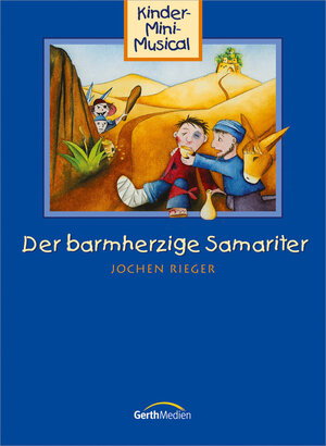 Buchcover Der barmherzige Samariter Liederheft  | EAN 9783896152794 | ISBN 3-89615-279-3 | ISBN 978-3-89615-279-4